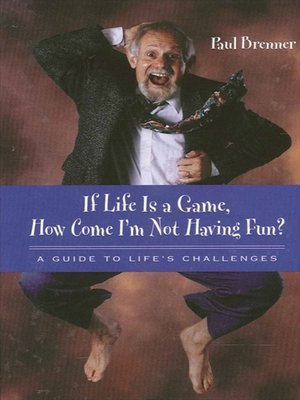 cover image of If Life Is a Game, How Come I'm Not Having Fun?